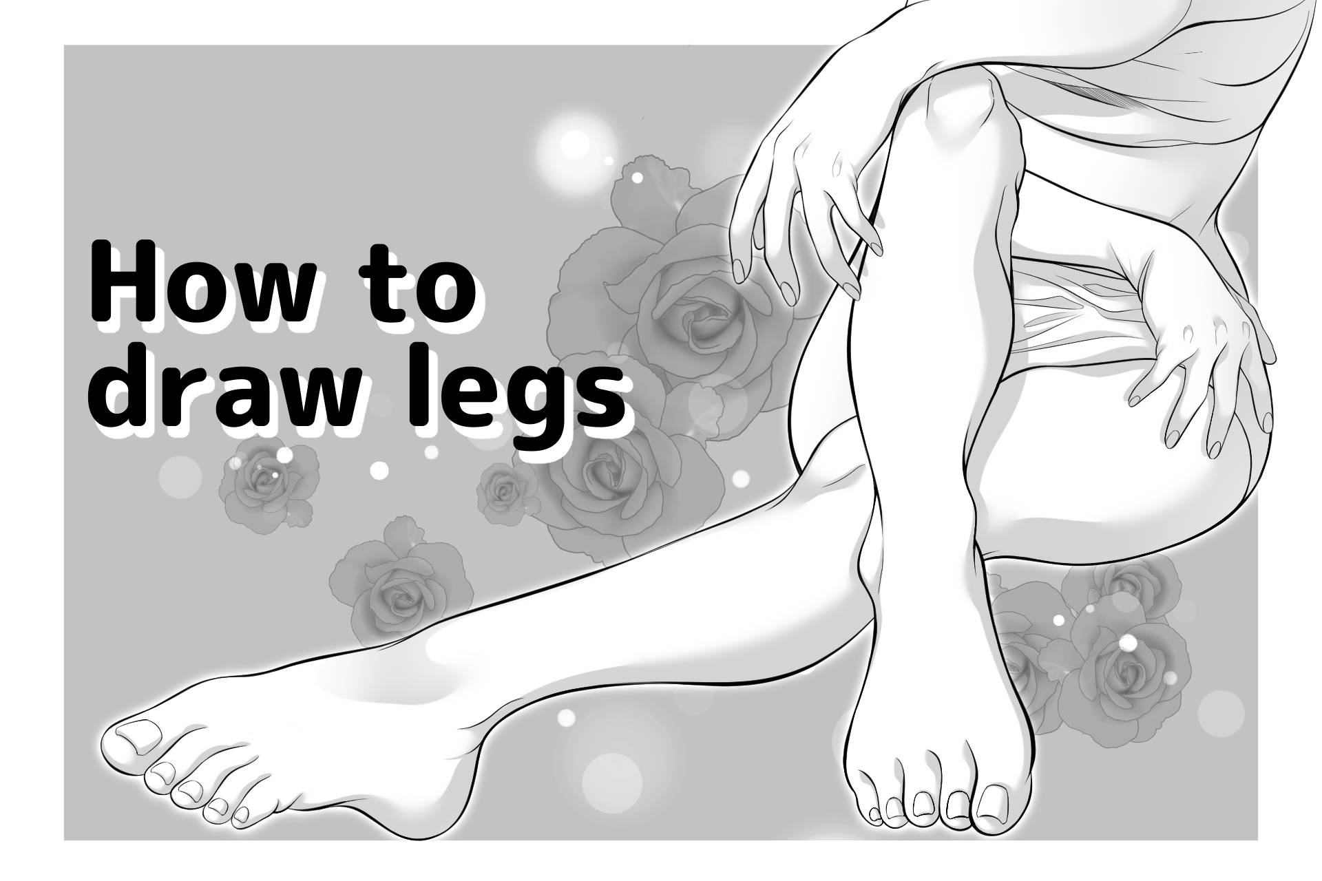 A guide to drawing legs! Understand the structure of legs and draw the ideal ones!